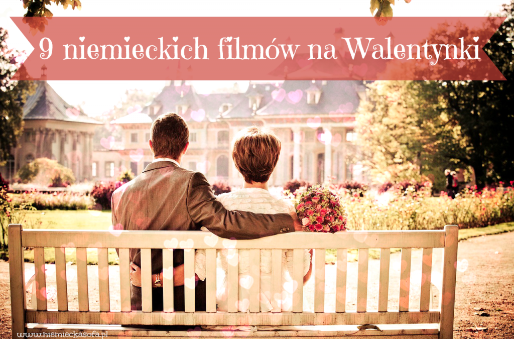 9 niemieckich filmów na Walentynki