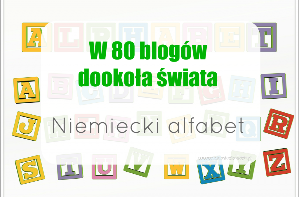 Niemiecki alfabet – w 80 blogów dookoła świata