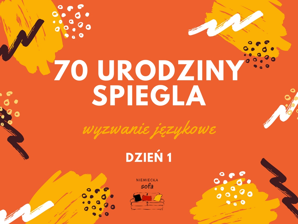 70 urodziny spiegla dzień