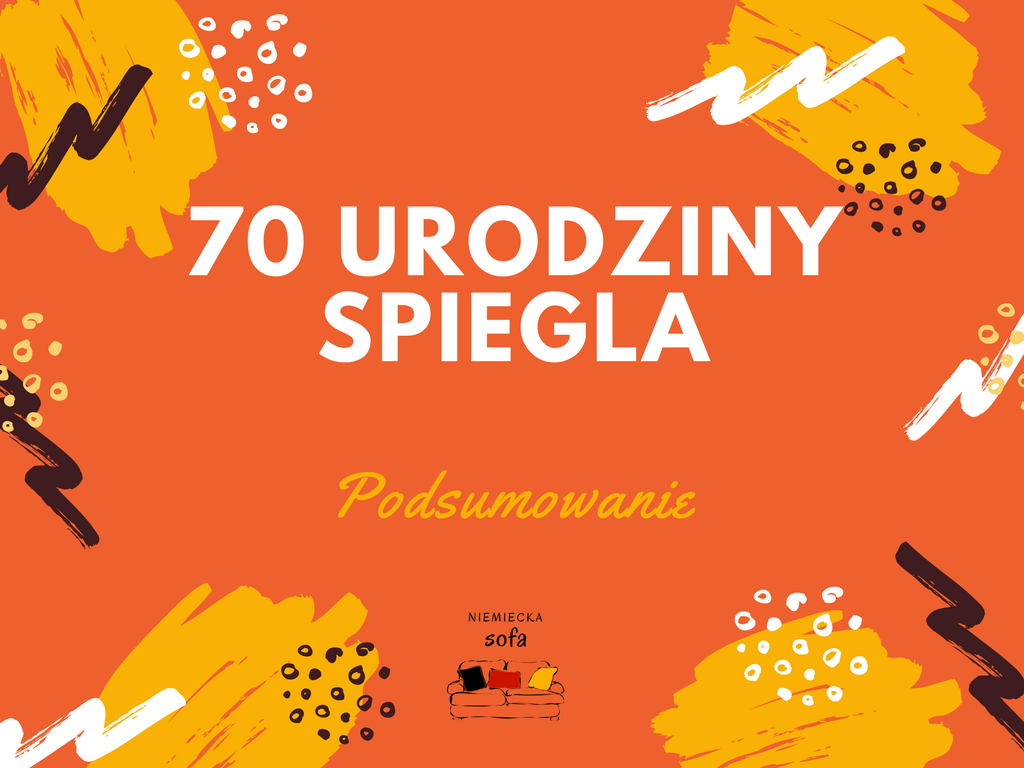 70 urodziny Spiegla  – podsumowanie wyzwania