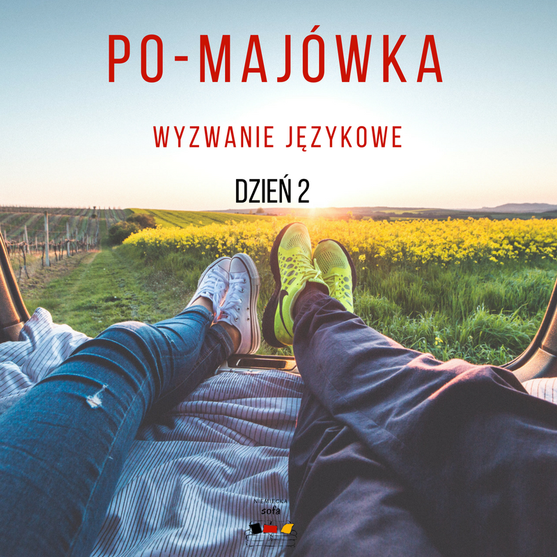 Po-Majówka – Dzień 2