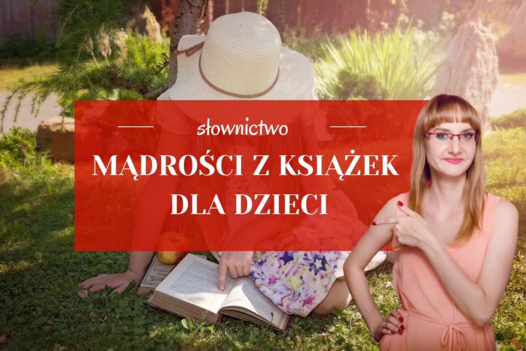 mądrości z książek dla dzieci