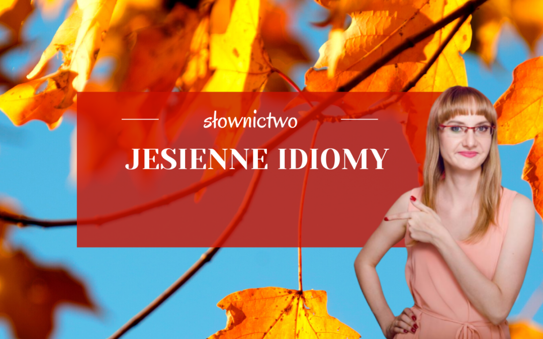 Jesienne idiomy po niemiecku