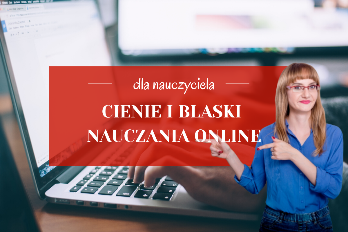 cienie i blaski nauczania online