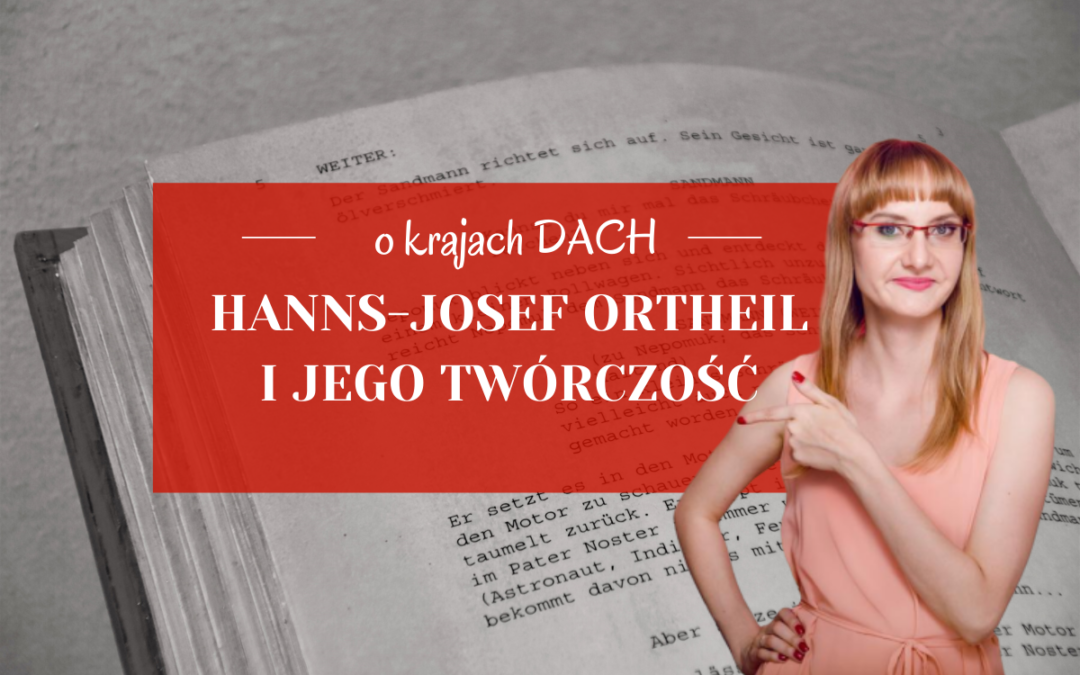 Hanns-Josef Ortheil i jego twórczość