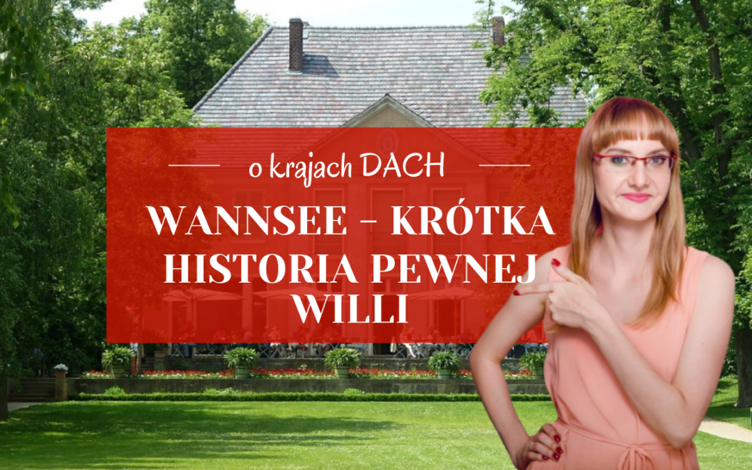 Wannsee – krótka historia pewnej willi