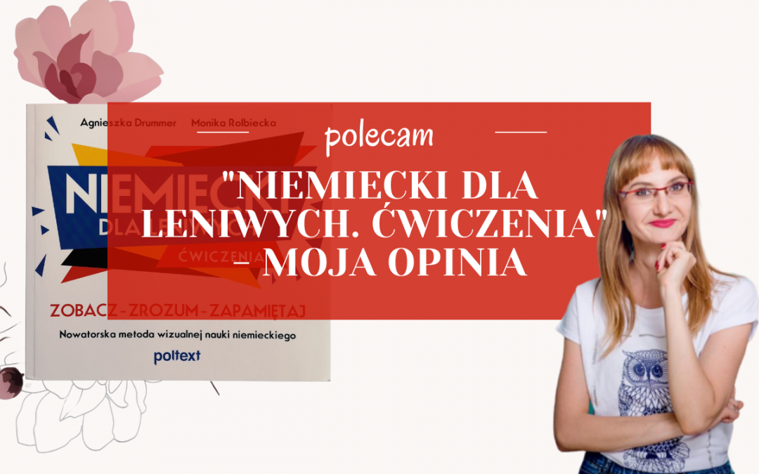 „Niemiecki dla leniwych. Ćwiczenia.” – moja opinia